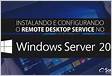 Instalando e Configurando Remote Desktop Service no Windows Serve